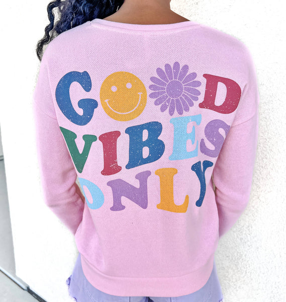 Good Vibes Only Graphic Sweatshirt