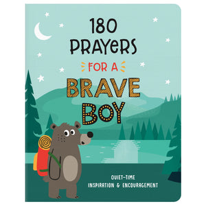 180 Prayers for a Brave Boy